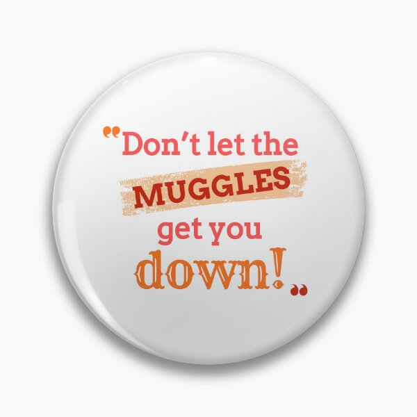 Item preview, Don't let the muggles get you down red orange designed and sold by Cages or Wings.
