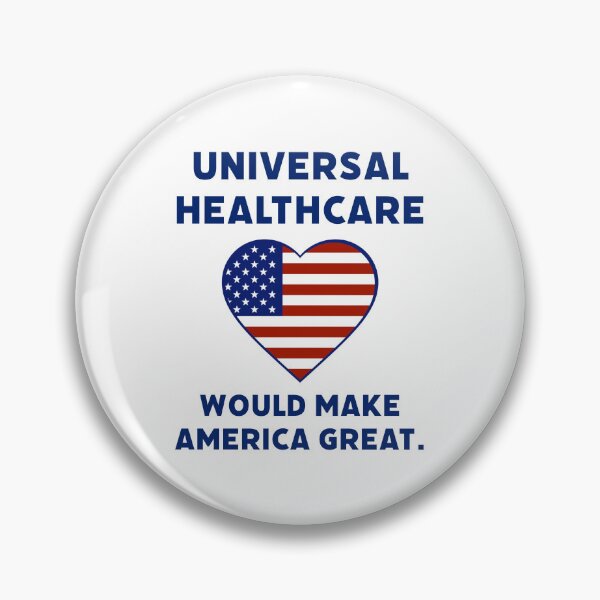 Item preview, Universal healthcare would make America great.  designed and sold by Rachel the Artist .