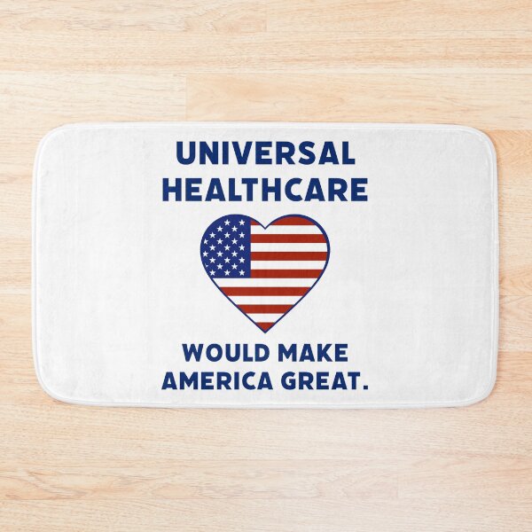Item preview, Universal healthcare would make America great.  designed and sold by Rachel the Artist .