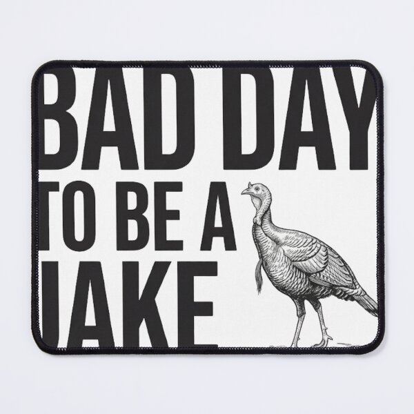 Item preview, Funny Turkey Hunting Shirt Bad Day To Be A Jake Hunter Humor Turkey Hunter Gift Graphic Tee designed and sold by Inkvado.