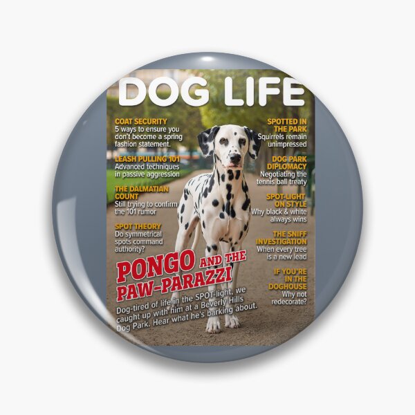Item preview, DOG LIFE – Pongo and the Paw-parazzi Dalmatian Magazine Cover designed and sold by FrancophileFun.