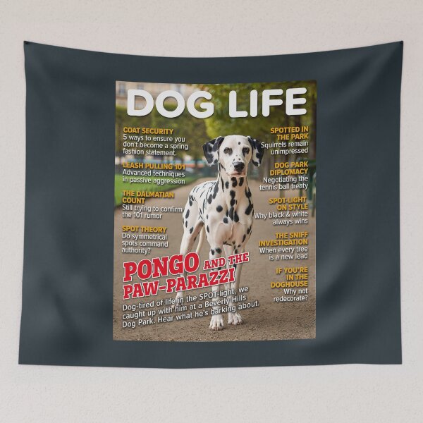 Item preview, DOG LIFE – Pongo and the Paw-parazzi Dalmatian Magazine Cover designed and sold by FrancophileFun.