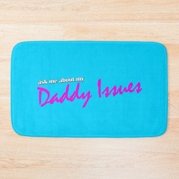 Item preview, Ask Me About My Daddy Issues designed and sold by ReggieRaggz.