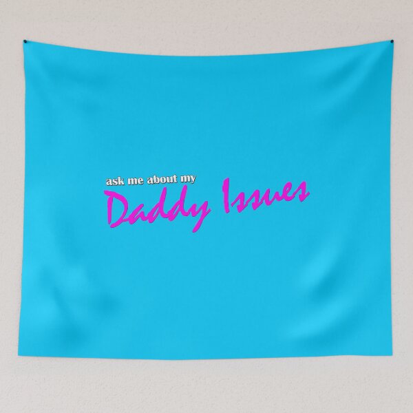 Item preview, Ask Me About My Daddy Issues designed and sold by ReggieRaggz.
