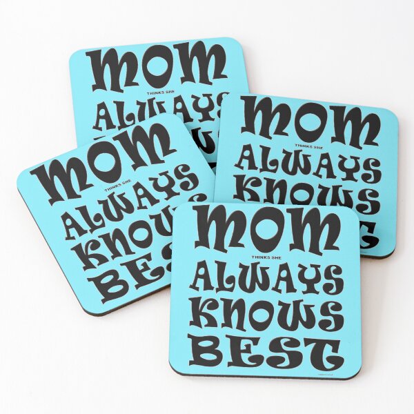 Item preview, MOM thinks she ALWAYS KNOWS BEST designed and sold by kristalcurt.