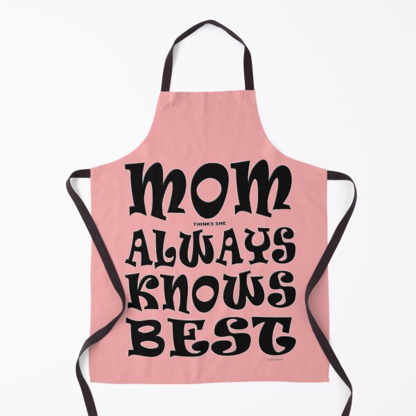 Item preview, MOM thinks she ALWAYS KNOWS BEST designed and sold by kristalcurt.