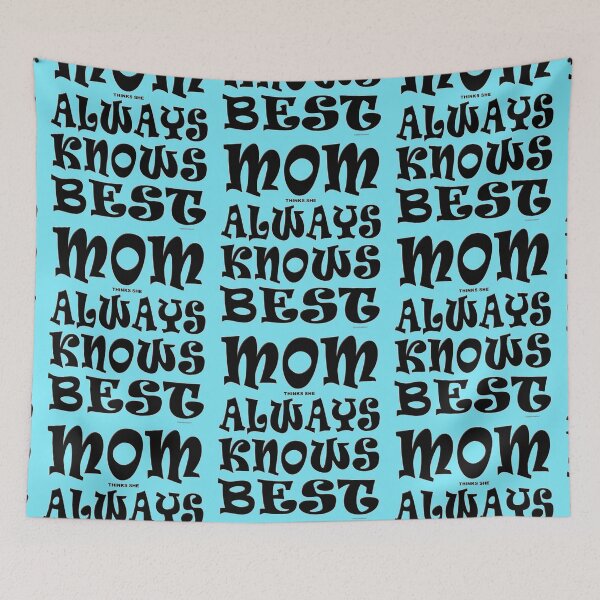 Item preview, MOM thinks she ALWAYS KNOWS BEST designed and sold by kristalcurt.