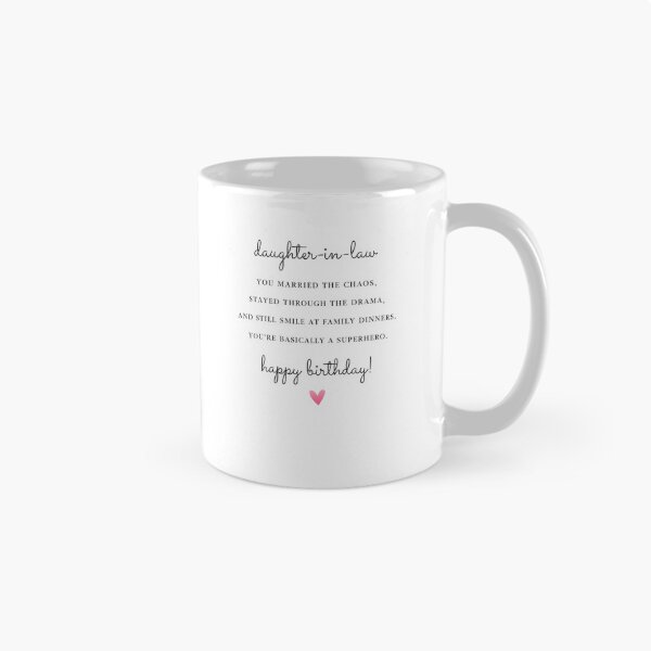 Item preview, Daughter-in-law You Married The Chaos, Stayed Through The Drama, And Still Smile At Family Dinners. You’re Basically A Superhero. Happy Birthday! designed and sold by krystalRomanart.