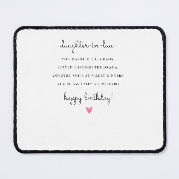 Item preview, Daughter-in-law You Married The Chaos, Stayed Through The Drama, And Still Smile At Family Dinners. You’re Basically A Superhero. Happy Birthday! designed and sold by krystalRomanart.