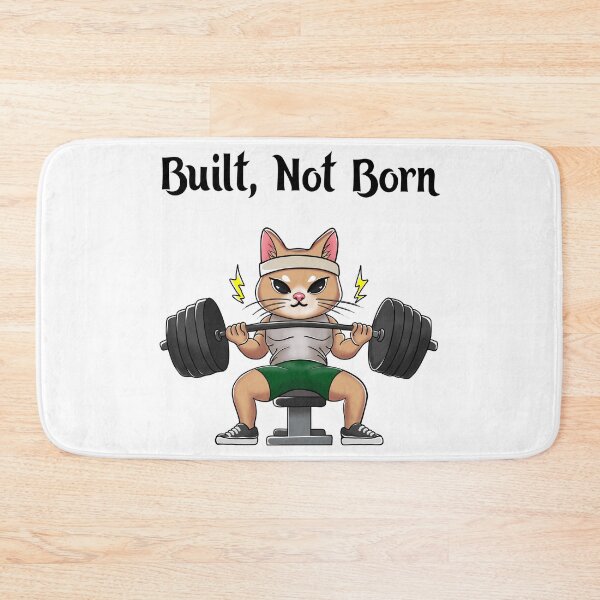 Item preview, Built Not Born Cat – Motivational Gym Workout Design designed and sold by BlackCat Vibe.