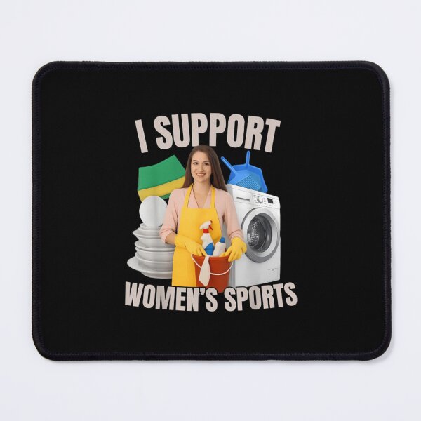 Item preview, I Support Women’s Sports Funny Cleaning Lady Meme  designed and sold by DexertimaArt.