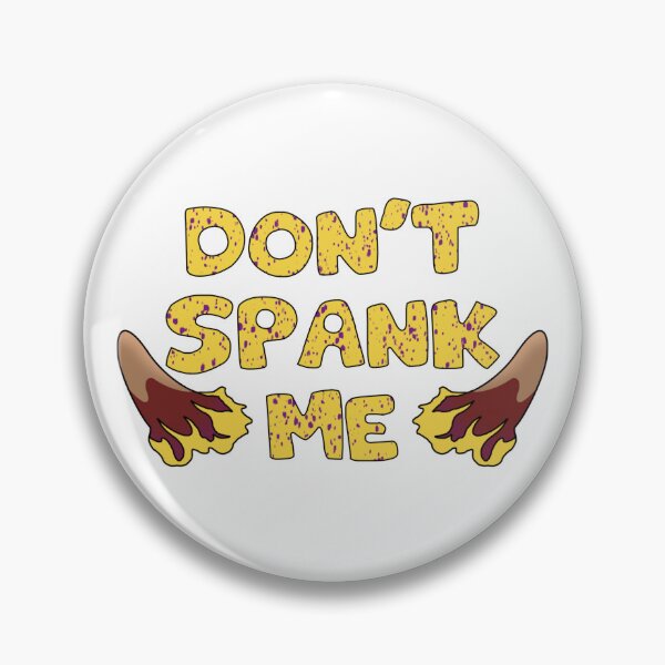 Item preview, Don’t Spank Me, Spencer designed and sold by caweyann.