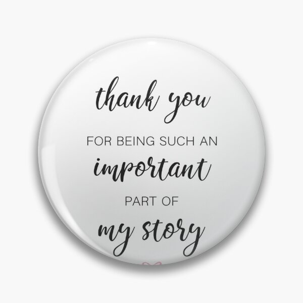 Item preview, Thank You For Being Such An Important Part Of My Story designed and sold by krystalRomanart.