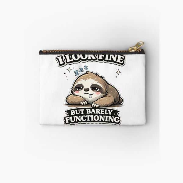 Item preview, I Look Fine But Barely Functioning – Funny Sloth Meme Shirt designed and sold by MoodMinistry.