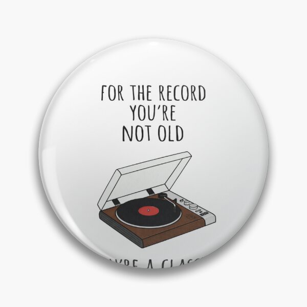 Item preview, You’re Not Old, You’re A Classic For Vinyl Collector designed and sold by krystalRomanart.