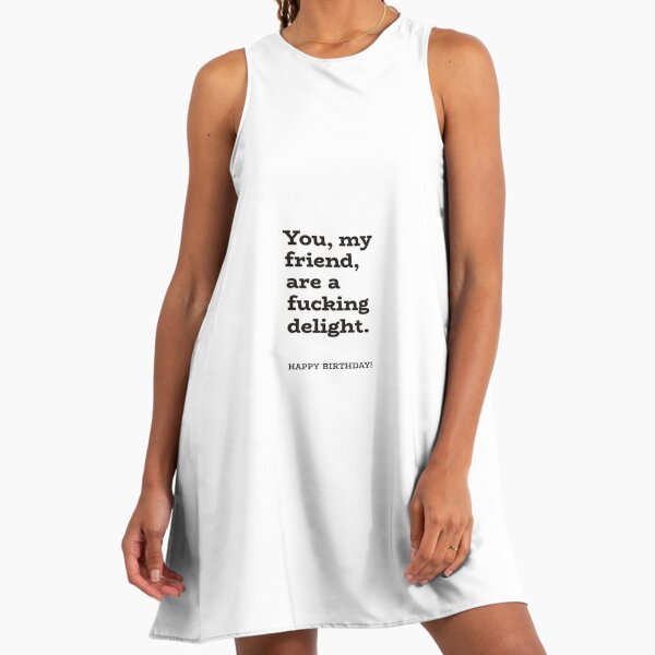 Happy Birthday Bitch Dresses for Sale | Redbubble