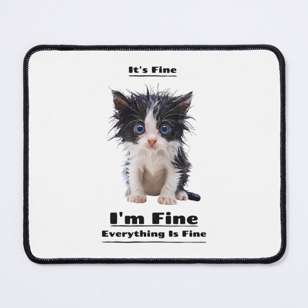 Item preview, It's Fine I'm Fine Everything is Fine designed and sold by BGTees1.