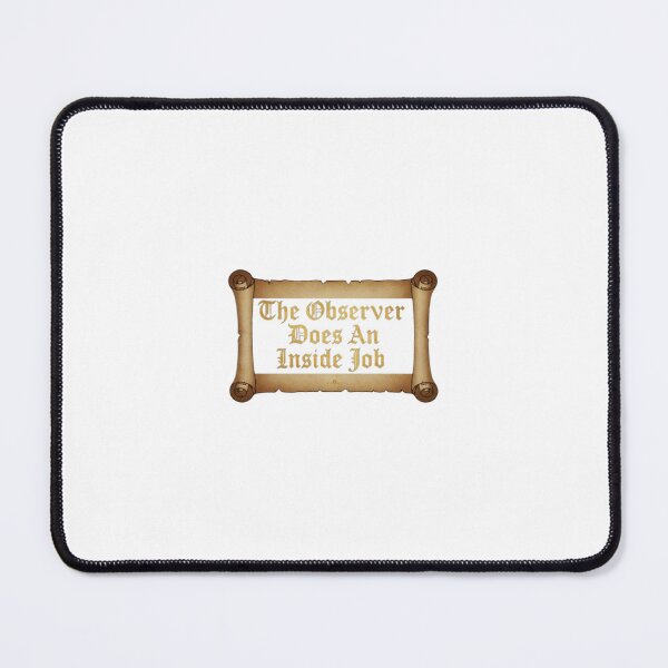 Item preview, The Observer Does An Inside Job. designed and sold by Djamee.