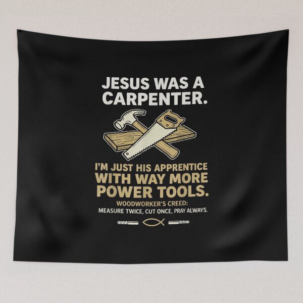 Item preview, Jesus was A Carpenter Way More Power Tools designed and sold by DexertimaArt.