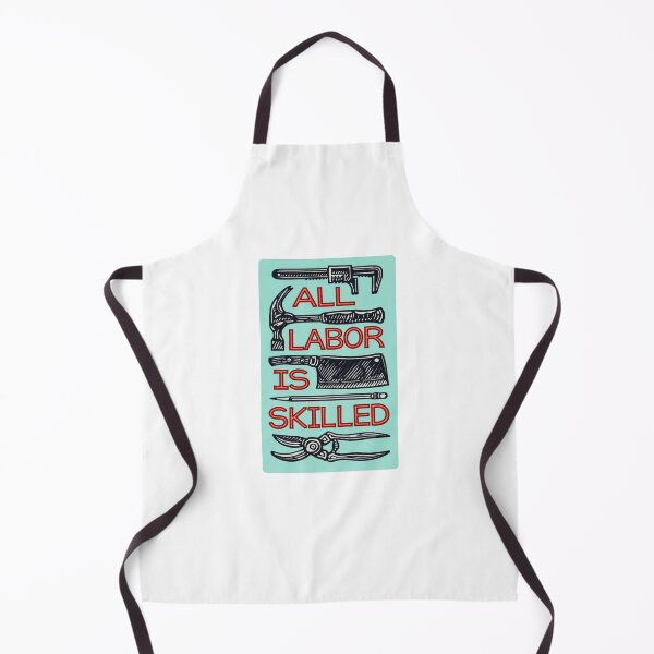 Item preview, All Labor Is Skilled designed and sold by krystalRomanart.