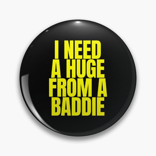Item preview, i Need a Hug from a Baddie designed and sold by Grace-Cop.