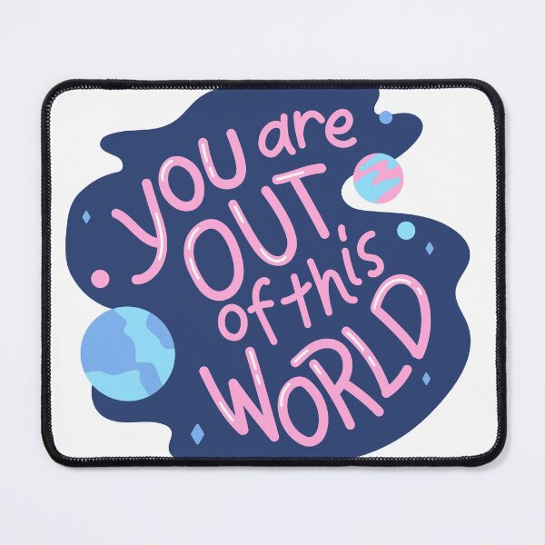Item preview, You are out of this world designed and sold by basuritas.