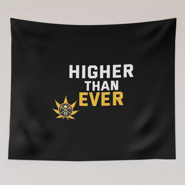 Item preview, Denver Nuggets Higher Than Ever designed and sold by DexertimaArt.