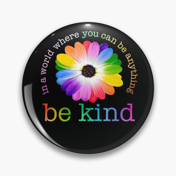 Item preview, In A World Where You Can Be Anything Be Kind designed and sold by krystalRomanart.