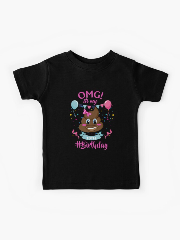Poop Emojis 10 Year Old | It's My 10th Birthday Girl Shirt Poop Emojis 10 Year Old | It's My 10th Birthday Girl Shirt