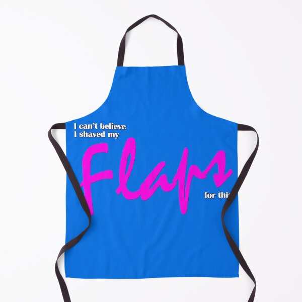 Item preview, I Can't Believe I Shaved My Flaps For This designed and sold by ReggieRaggz.