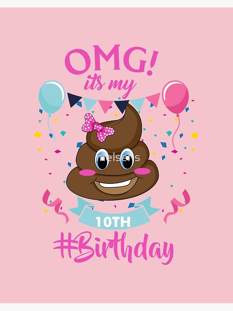 Poop Emojis 10 Year Old | It's My 10th Birthday Girl Shirt Poop Emojis 10 Year Old | It's My 10th Birthday Girl Shirt