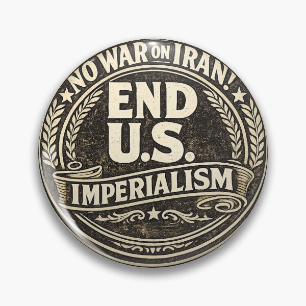 Item preview, No War on Iran! End U.S. Imperialism designed and sold by DIRTYDUNNZ.