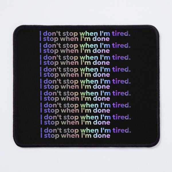 Item preview, I Don't Stop When I'm Tired I Stop When I'm Done Retro Gradient Typography Art designed and sold by NextStepCo.