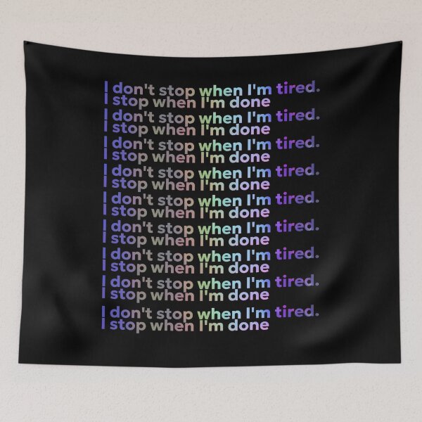 Item preview, I Don't Stop When I'm Tired I Stop When I'm Done Retro Gradient Typography Art designed and sold by NextStepCo.