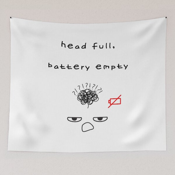 Item preview, Head Full Battery Empty – Burnout Art designed and sold by mintmono-studio.