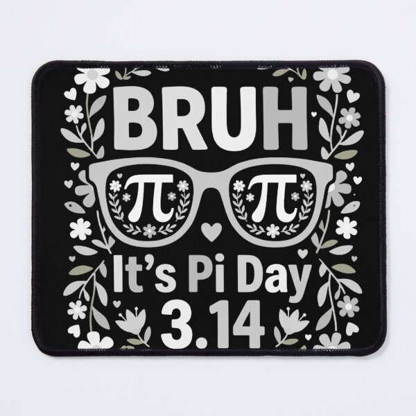 Item preview, Bruh it's pi_day_3.14 designed and sold by BazStudiodesign.