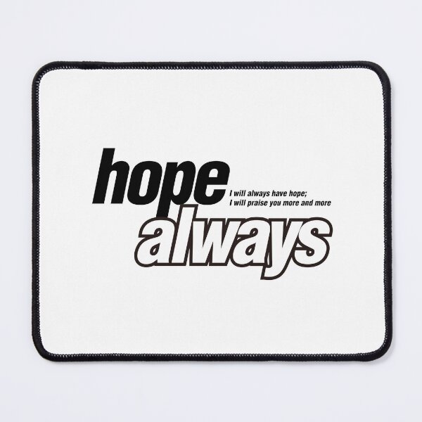 Item preview, Hope Always designed and sold by melohdc.