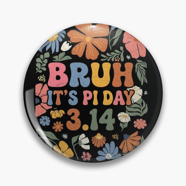 Item preview, Bruh it's pi_day_3.14 designed and sold by BazStudiodesign.