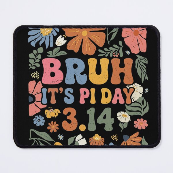 Item preview, Bruh it's pi_day_3.14 designed and sold by BazStudiodesign.