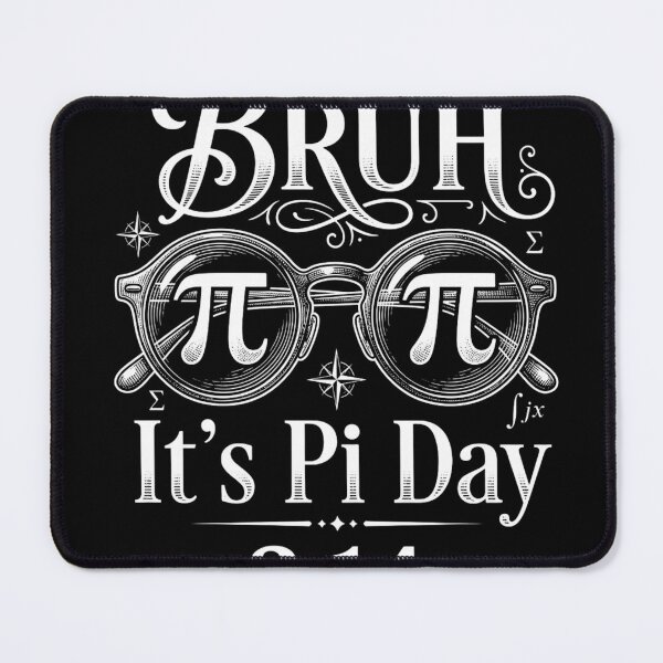 Item preview, Bruh it's pi_day_3.14 designed and sold by BazStudiodesign.