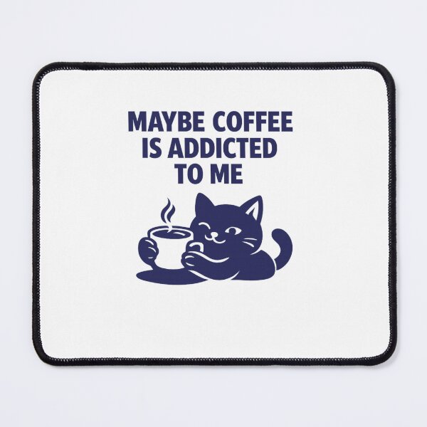 Item preview, Maybe coffee is addicted to me designed and sold by LuveraxArt.