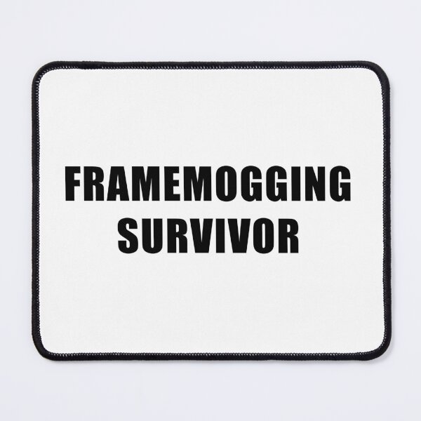 Item preview, FRAMEMOGGING SURVIVOR Looksmaxxing Mog Meme designed and sold by mustacheese.