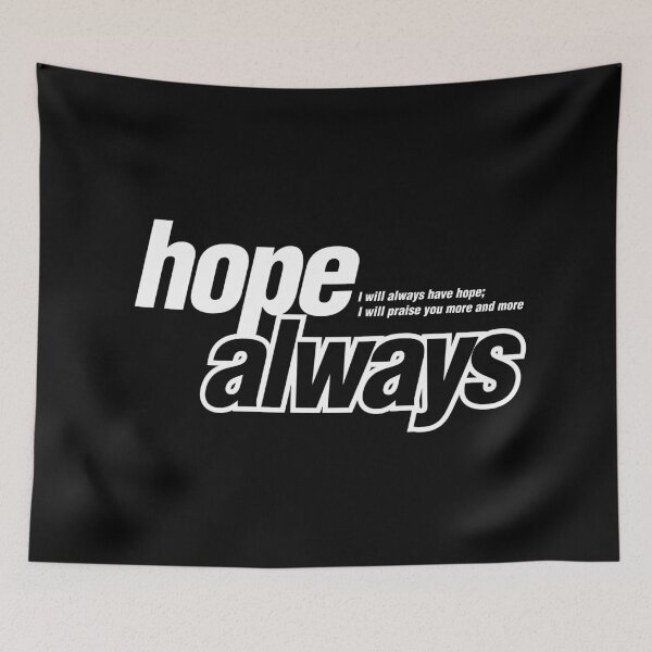 Item preview, Hope Always designed and sold by melohdc.