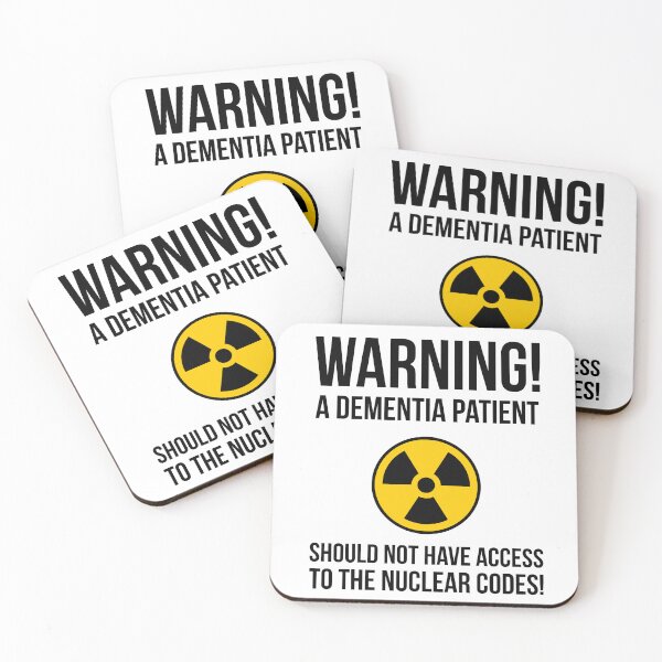 Item preview, Warning! A dementia patient should not have access to the nuclear codes.  designed and sold by Rachel the Artist .