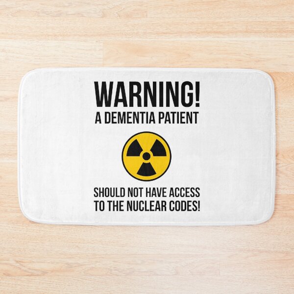 Item preview, Warning! A dementia patient should not have access to the nuclear codes.  designed and sold by Rachel the Artist .