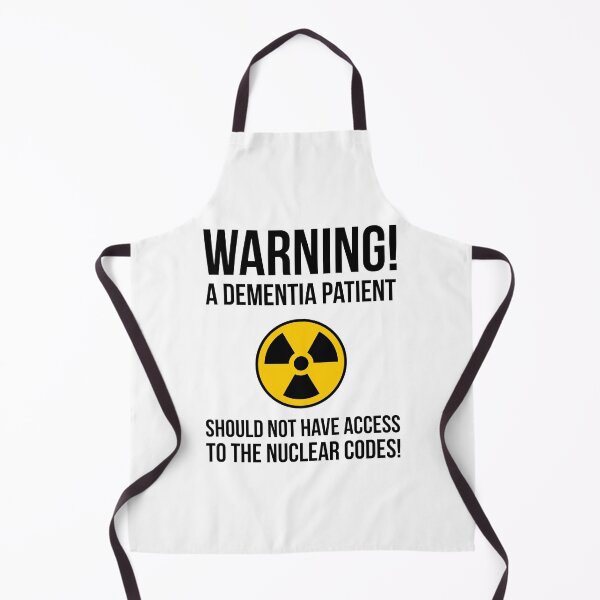 Item preview, Warning! A dementia patient should not have access to the nuclear codes.  designed and sold by Rachel the Artist .