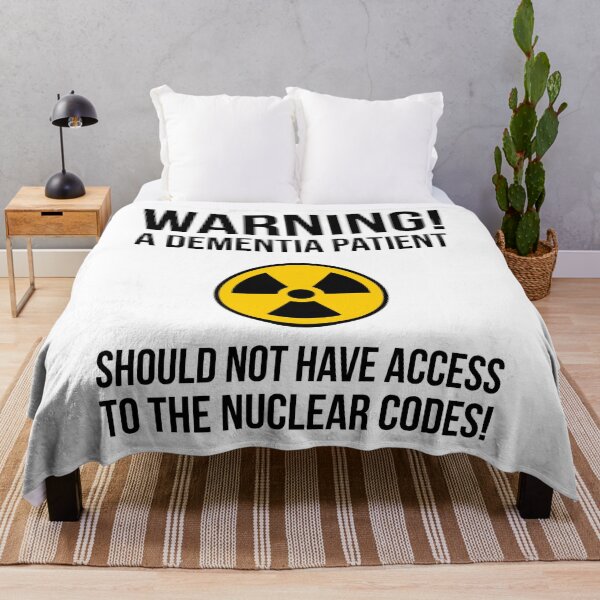Item preview, Warning! A dementia patient should not have access to the nuclear codes.  designed and sold by Rachel the Artist .