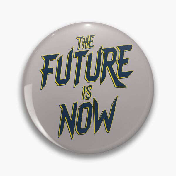 Item preview, The future is now, design one. designed and sold by FlamaC.