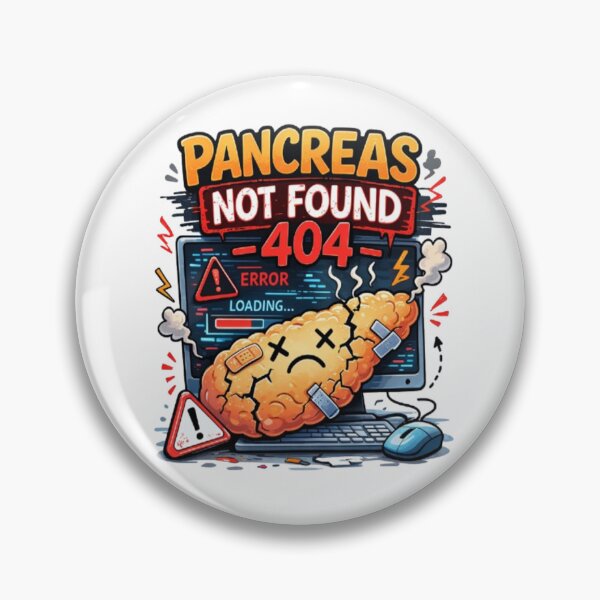 Item preview, Pancreas Not Found – Error 404 Diabetes Humor designed and sold by DiabetesPrints.
