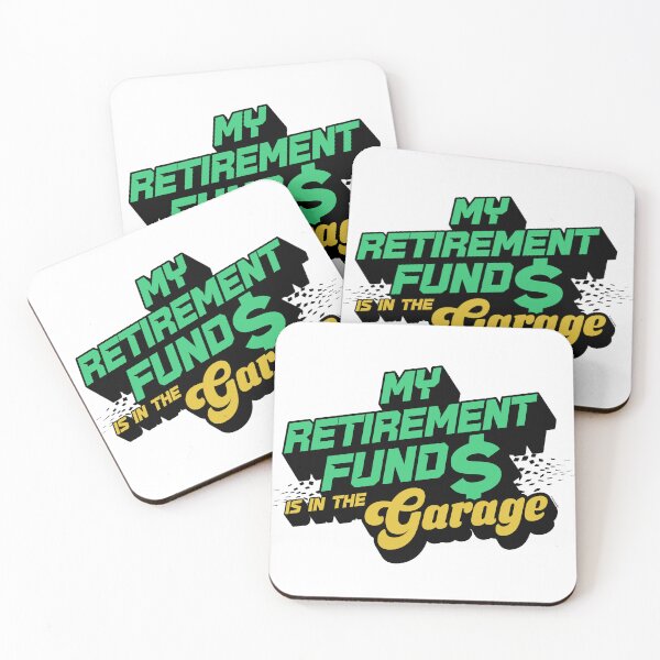 Item preview, My Retirement Fund Is In the Garage designed and sold by Automotive Art by Greg.